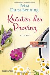 Kräuter der Provinz: Roman (Die Maierhofen-Reihe, Band 1) - Petra Durst-Benning