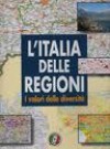 L'Italia delle regioni: I valori delle diversità - Touring Club Italiano