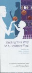 Finding Your Way to a Healthier You: Based on the Dietary Guidelines for Americans - Dietary Guidelines Advisory Committee