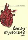 Lousy Explorers - Laisha Rosnau