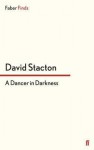 A Dancer in Darkness - David Stacton