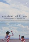 Elsewhere, Within Here: Immigration, Refugeeism and the Boundary Event - Trinh T. Minh-ha