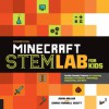 Unofficial Minecraft STEM Lab for Kids - Chris Fornell Scott, John Miller