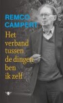 Het verband tussen de dingen ben ik zelf - Remco Campert