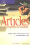 How to Write Articles for News/Mags, 2/e (Arco How to Write Articles for Newspapers & Magazines) - Arco