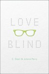 Love Blind - C. Desir, Jolene Perry