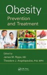 Obesity: Prevention and Treatment - James M. Rippe, Theodore J. Angelopoulos