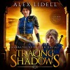 Tracing Shadows - Alex Lidell