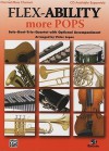 Flex-Ability More Pops -- Solo-Duet-Trio-Quartet with Optional Accompaniment: Clarinet/Bass Clarinet - Victor Lopez