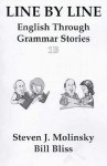 Line by Line: English Through Grammar Stories, Bk.1b - Steven J. Molinsky, Bill Bliss