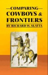 Comparing Cowboys and Frontiers - Richard W. Slatta