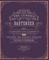 The Curious Bartender - The artistry and alchemy of creating the perfect cocktail - Tristan Stephenson