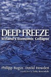 Deep Freeze: Iceland's Economic Collapse - Philip Bagus, David Howden