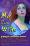 Me and Samuel's Wife: An Analytical Story - Robert H. Rimmer