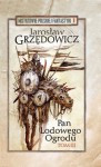 Pan Lodowego Ogrodu tom 3 - Jarosław Grzędowicz