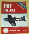 F6F Hellcat in Detail and Scale - Bert Kinzey