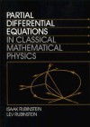 Partial Differential Equations in Classical Mathematical Physics - Isaak Rubinstein, Lev Rubinstein