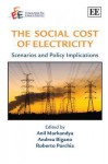 The Social Cost of Electricity: Scenarios and Policy Implications - Anil Markandya, Andrea Bigano, Roberto Porchia