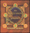 An Anglo-Saxon Passion - David Scott