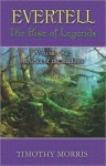 Evertell: The Rise of the Legends, Volume One: Ryu Sol of the Shadows - Timothy Morris