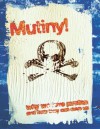 Mutiny! Why We Love Pirates, And How They Can Save Us - Kester Brewin