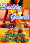 Daddy Games - Whiskey McNaughton