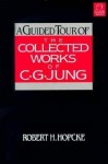 A Guided Tour of the Collected Works of C.G. Jung - Robert H. Hopcke