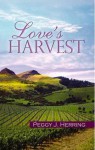 Love's Harvest - Peggy J. Herring