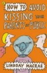 How To Avoid Kissing Your Parents In Public - Lindsay MacRae