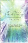 2012: A Guide to Spiritual Awareness - Change Has Begun - Jay Hill, Michelle Kraus