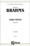 Eight Pieces, Op. 76, Kalmus Edition - Johannes Brahms