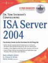 Dr. Tom Shinder's Configuring ISA Server - Thomas W. Shinder, Debra Littlejohn Shinder, Martin Grasdal