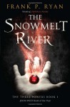 The Snowmelt River - Frank P. Ryan