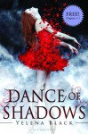 Dance of Shadows: Chapters 1-3 - Yelena Black