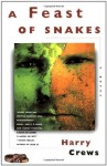 A Feast of Snakes - Harry Crews