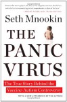 The Panic Virus: A True Story of Medicine, Science, and Fear - Seth Mnookin