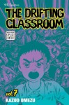 The Drifting Classroom, Vol. 7 - Kazuo Umezu