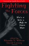 Fighting the Forces: What's at Stake in Buffy the Vampire Slayer - Rhonda V Wilcox, David Lavery