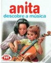 Anita Descobre a Música (Série Anita, #21) - Marcel Marlier, Gilbert Delahaye