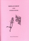 Sheila's Shop and Other Poems - Gerry Wolstenholme, Deborah Wolstenholme