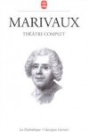 Théâtre complet - Pierre Marivaux