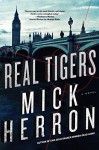 Real Tigers (Slough House) - Mick Herron
