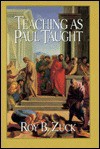 Teaching As Paul Taught - Roy B. Zuck