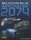 SR Runners Black Book 2074 (Shadowrun) - Catalyst Game Labs