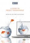 A Guide to Project Management - William Fox, Gerrit van der Waldt