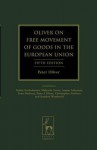 Oliver On Free Movement Of Goods In The European Union: Fifth Edition - Peter Oliver