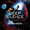 Deep Silence (Joe Ledger #10) - Jonathan Maberry, Ray Porter