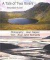 A Tale of Two Rivers: Mawddach and Dyfi and the Land Between, Cadair Idris - Alun John Richards