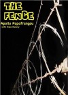 The Fence - Apollo Papafrangou, Jess Mowry