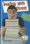 Dealing with Stress: A How-To Guide - Lisa A. Wroble